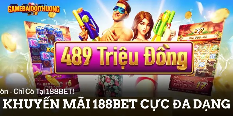 Khuyến mãi game bài đổi thưởng 188Bet cực đa dạng 